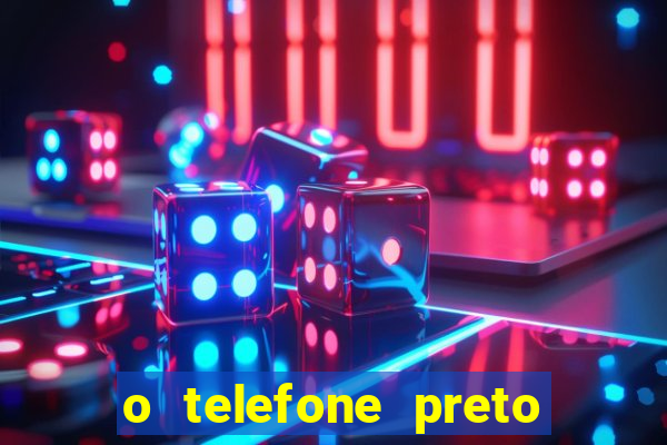 o telefone preto torrent magnet